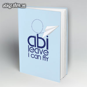 ABIlieve i can fly Abi Motto / Abibuch Cover Entwurf von abigrafen.de®