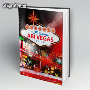 Welcome to fabulous ABIvegas Abi Motto / Abibuch Cover Entwurf von abigrafen.de®