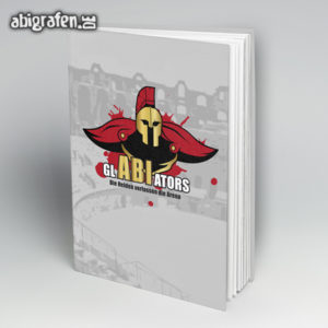 GlABIators Abi Motto / Abibuch Cover Entwurf von abigrafen.de®