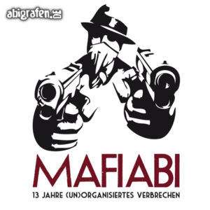 MafiABI Abi Motto / Abisprüche Entwurf von abigrafen.de®