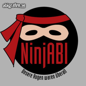 NinjABI Abi Motto / Abisprüche Entwurf von abigrafen.de®