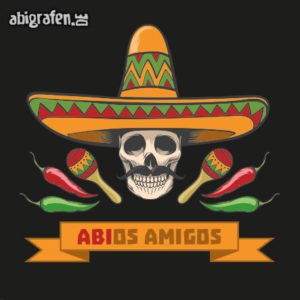ABIos Amigos Abi Motto / Abisprüche Entwurf von abigrafen.de®
