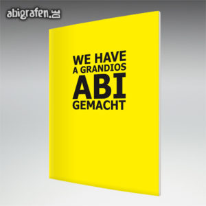 We have a grandios ABI gemacht Abi Motto / Abizeitung Cover Entwurf von abigrafen.de®