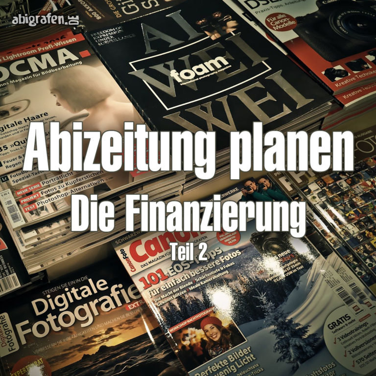Abizeitung planen: Die Finanzierung einer Abizeitung