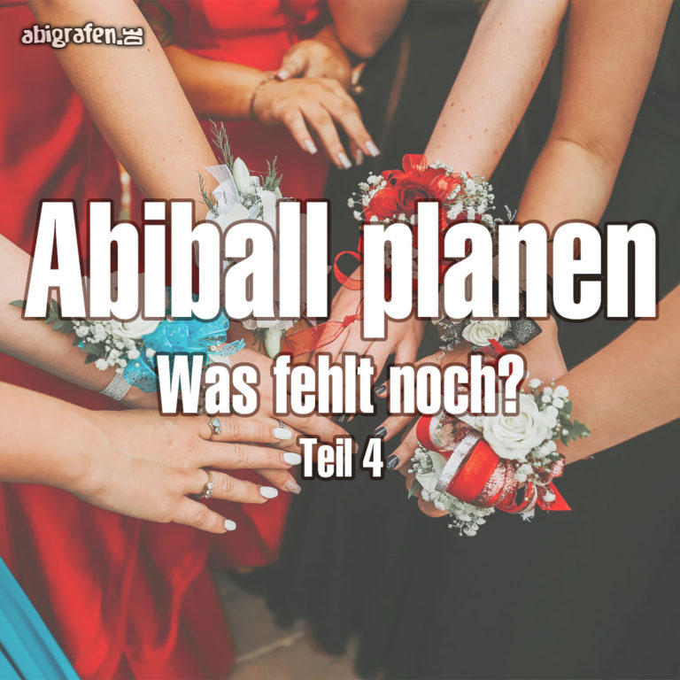 Abiball planen: Was fehlt noch?