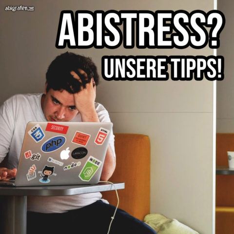 Abistress-Was-müsst-ihr-tun Abistress-Was-müsst-ihr-tun