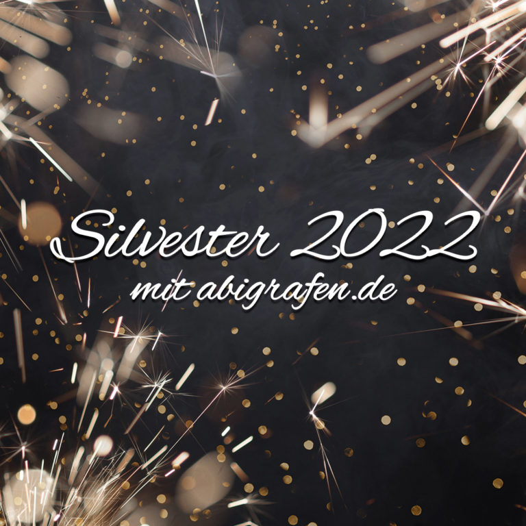Silvester 2022 mit abigrafen.de – Ferien, Weihnachtsferien, Ruhe, Pause, Party, Schule
