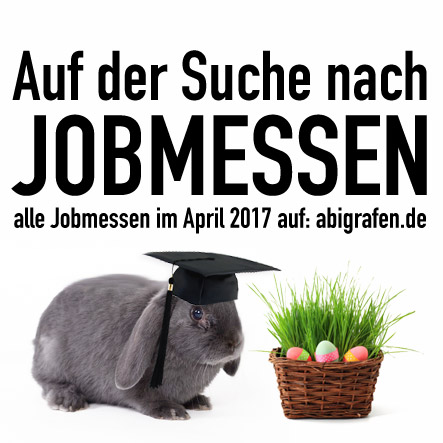jobmessen-april-2017 Karrieremesse / Berufsmesse / Jobmessen / Schuelermessen / Berufseinsteiger / Abiturienten / Berufswahl / Jobmessen / Nach dem Abi / Schülerevents / Abievents / April 2017