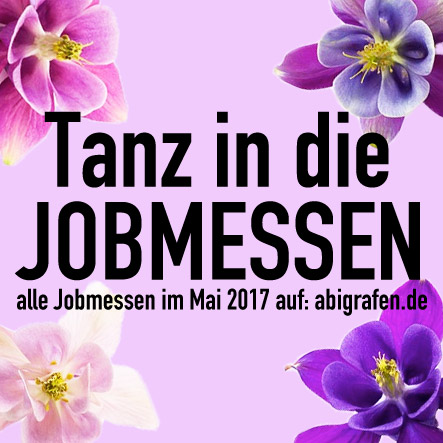 jobmessen-mai-2017 Karrieremesse / Berufsmesse / Jobmessen / Schuelermessen / Berufseinsteiger / Abiturienten / Berufswahl / Jobmessen / Nach dem Abi / Schülerevents / Abievents / Mai 2017