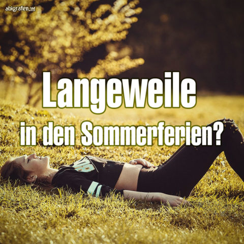 Langeweile-in-den-Sommeferien1 Langeweile in den Sommerferien