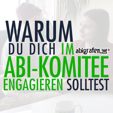 abi-komitee blog Engagier dich im Abi-Komitee
