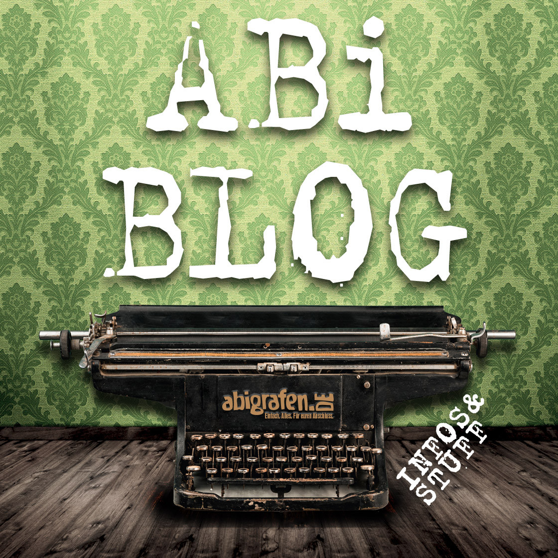 Abi Blog mit und von abigrafen.de – Abiprodukte, Jobinfos, Tipps, Tricks