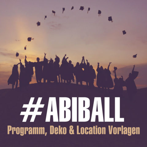 abiball-organisation-leicht-gemacht-abiball-organisation-planung-aufgaben-komitees-kostenlose-downloads-vorlagen-checklisten-ideen-beispiele-inspiration abiball-organisation-leicht-gemacht-Tipps & Tricks, Abisprüche / Abi Mottos für den Abiball