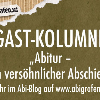 abiblog-abigrafen-gastkolum „Abitur - ein versöhnlicher Abschied“ Ein weiterer Blogeintrag von Gastautorin Esra