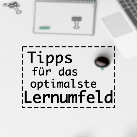 abigrafen-abi-tipps-2021-lernen-Lernumfeld-ordentlich-vorlagen abigrafen-abi-tipps-2021-lernen-das-optimalste-Lernumfeld-ordentlich-vorlagen