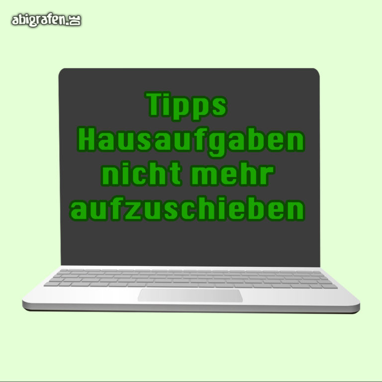 abigrafen-abi-vorbereitung-hausaufgaben-hausarbeiten-nicht-mehr-aufzuschieben-tipps-motivation-ideen-lernen