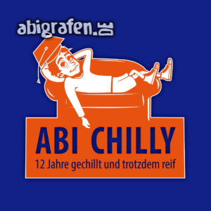 Abi Chilly Abi Motto / Abisprüche Entwurf von abigrafen.de®