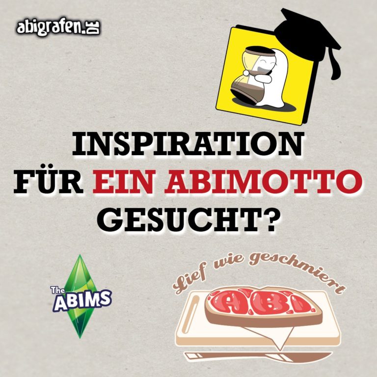 Ihr sucht ein Abimotto? Hier!