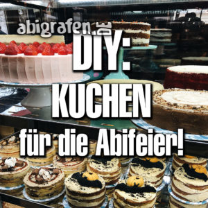 Kuchen für die Abifeier!