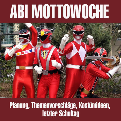 superhammermaessige-mottowoche-mottotage-nulltagefeier-abistreich-letzte-schulwoche-planen-themen-vorschlaege-kostuem-ideen-fuer-den-letzten-schultag-chaostag