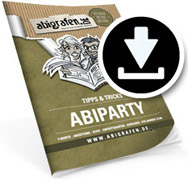 Tipps & Tricks Abiparty/Abifete – abigrafen.de