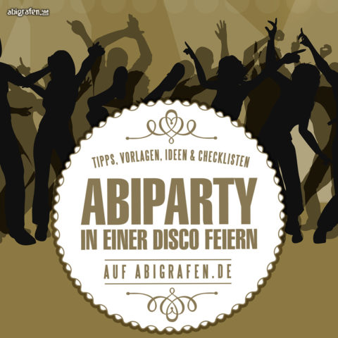 vorfinanzierungsfeier-abiparty-in-der-discothek-feiern-tipps-vorlagen-checklisten-gratis-downloaden vorfinanzierungsfeier